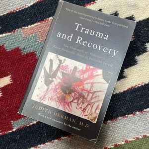 Trauma and Recovery by Judith Herman